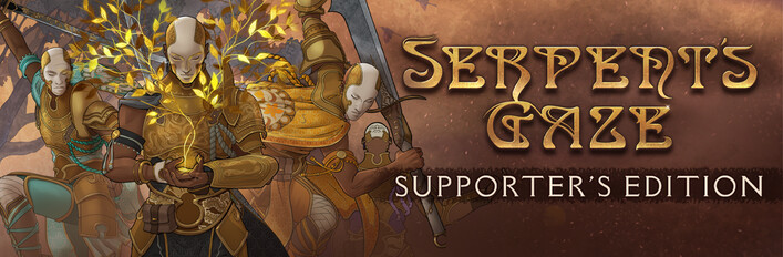 Serpent's Gaze - Supporter Edition