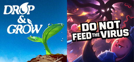 Drop and Grow x DO NOT FEED THE VIRUS