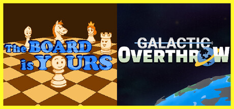 Galactic Overthrow & The Board is Yours