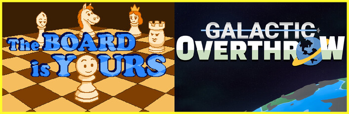 Galactic Overthrow & The Board is Yours