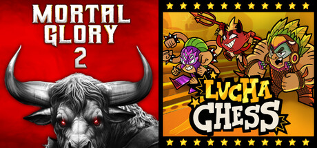 Lucha Chess + Mortal Glory 2