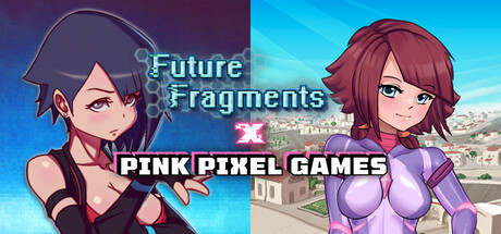 The Future Fragments Team x Pink Pixel Games