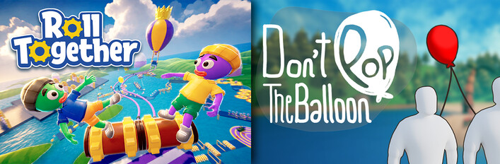 Roll Together + Don't Pop The Balloon
