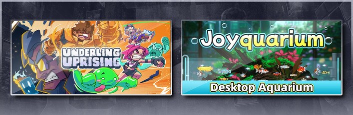 Underling Uprising & Joyquarium