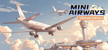 Mini Airways - Ultimate Edition