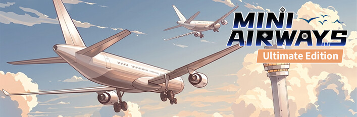 Mini Airways - Ultimate Edition