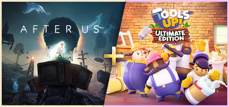 After Us + Tools Up! Ultimate Edition