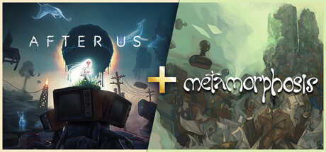 After Us + Metamorphosis 