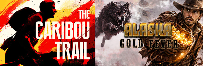Alaska Gold Fever & The Caribou Trail