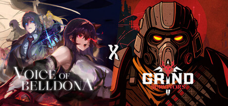 Voice of Belldona X Grind Survivors