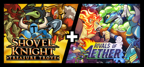Shovel Knight: Treasure Trove + Rivals of Aether