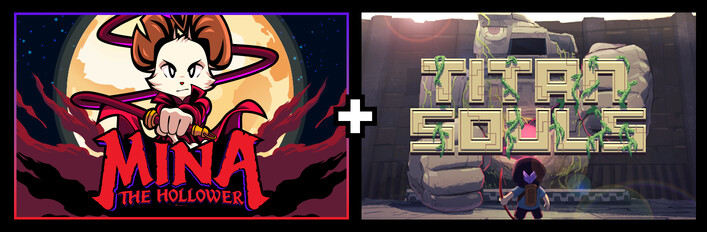 Mina the Hollower + Titan Souls