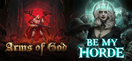 ARMS OF GOD X Be My Horde