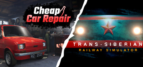 Cheap Car Repair and Trans-Siberian Railway Simulator