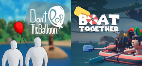 Don't Pop The Balloon + Boat Together