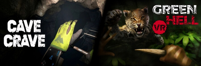 Green Hell VR + Cave Crave VR