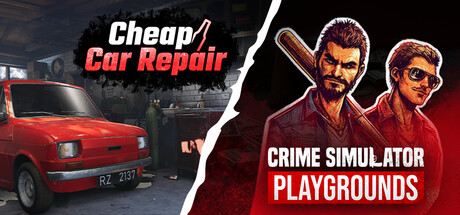 Cheap Car Repair and Crime Simulator Playgrounds