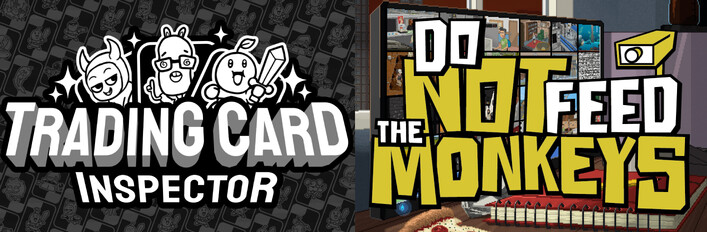 Trading Card Inspector × Do Not Feed the Monkeys