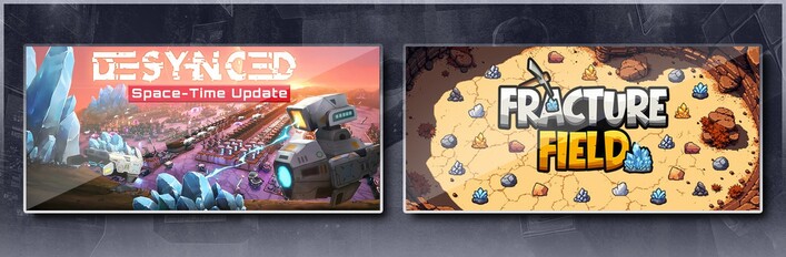 Desynced & Fracture Field