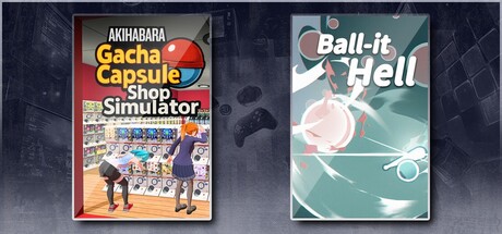 Gacha Capsule Shop Simulator - Akihabara & Ball-it Hell