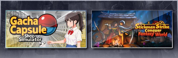 Gacha Capsule Shop Simulator - Akihabara & Stickman Strikes: Conquer Fantasy World