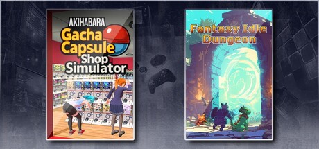 Gacha Capsule Shop Simulator - Akihabara & Fantasy Idle Dungeon