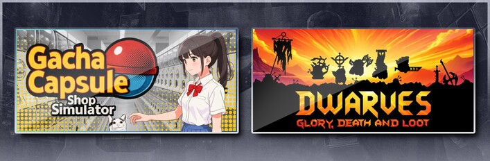 Gacha Capsule Shop Simulator - Akihabara & Dwarves: Glory, Death and Loot