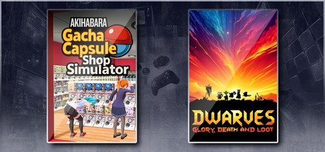 Gacha Capsule Shop Simulator - Akihabara & Dwarves: Glory, Death and Loot