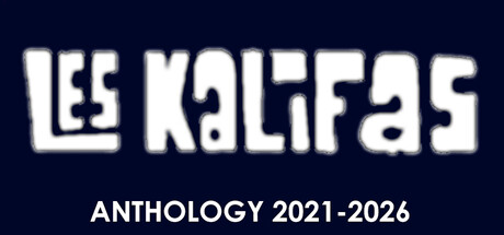 Les Kalifas Anthology (2021-2026)