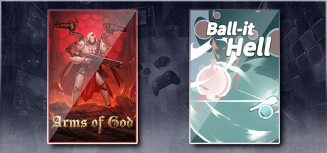 Arms of God & Ball-it Hell