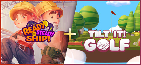 Tilt It! Golf + Ready, Steady, Ship!
