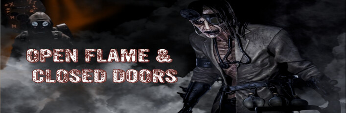 Open Flame & Closed Doors