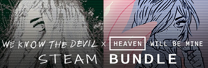 Heaven Will Be Mine + We Know the Devil
