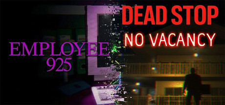 Employee 925 x Dead Stop: No Vacancy