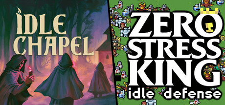 Idle Chapel + Zero Stress King: Idle Defense