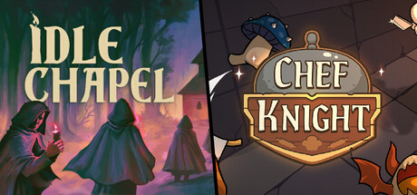 Idle Chapel + Chef Knight