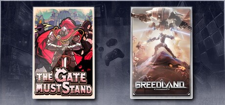 The Gate Must Stand & Greedland