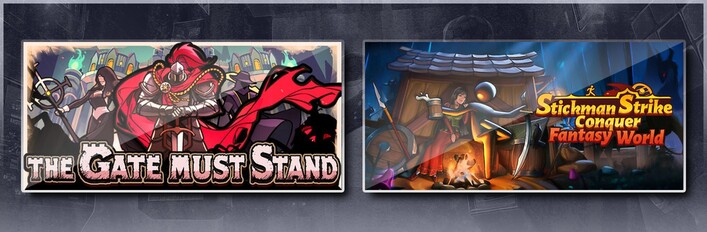 The Gate Must Stand & Stickman Strikes: Conquer Fantasy World