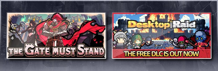 The Gate Must Stand & Desktop Raid
