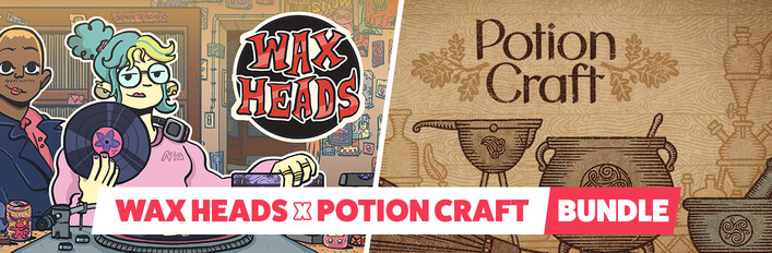 Wax Heads x Potion Craft