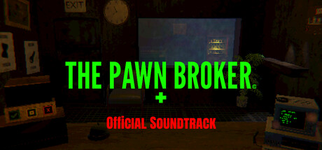 The Pawn Broker Game + Soundtrack