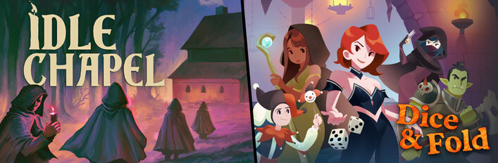 Idle Chapel + Dice & Fold