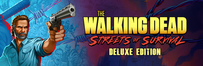 The Walking Dead: Streets of Survival - Deluxe Edition