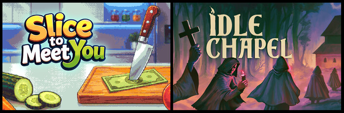 Slice To Meet You & Idle Chapel