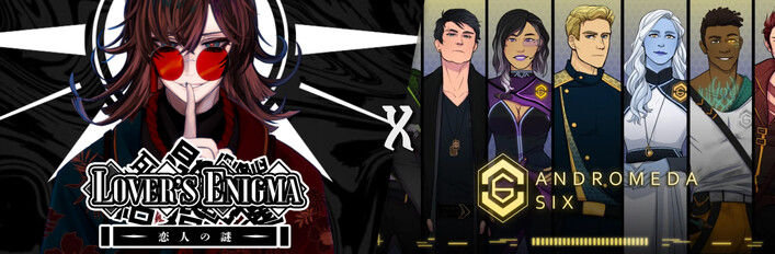 Lover's Enigma x Andromeda Six