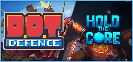 D.O.T. Defence & Hold the Core