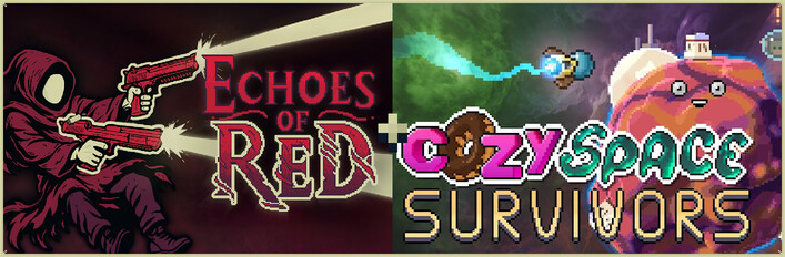 Echoes of Red + Cozy Space Survivors