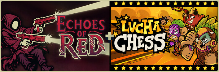 Echoes of Red + Lucha Chess