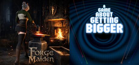 Forge Maiden & A Game About Getting Bigger