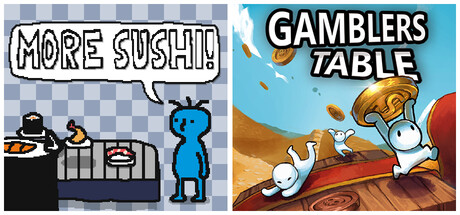 More Sushi! + Gamblers Table